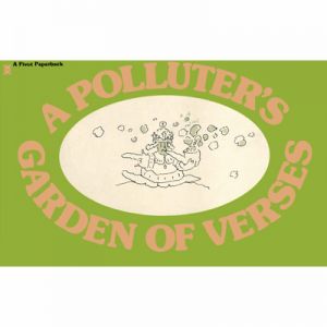 A Polluter Garden Of Verses