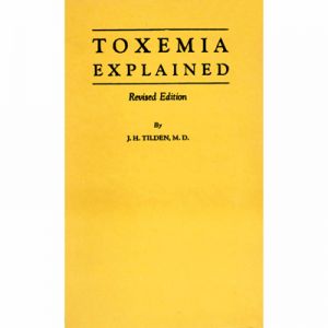 Toxemia Explained - Revised Edition