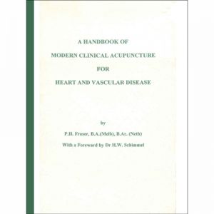A Handbook Of Modern Clinical Acupuncture For Heart And Vasc