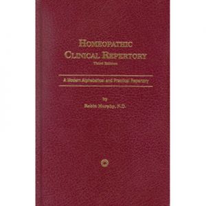 Homeopathic Clinical Repertory - Third Edition
