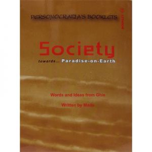 Society Towards ... Paradise-on-earth