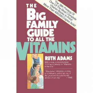 The Big Family Guide To All The Vitamins