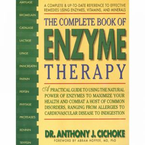 Complete Book Of Enzyme Therapy