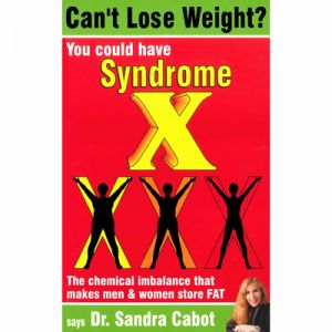 You could have Syndrome X!