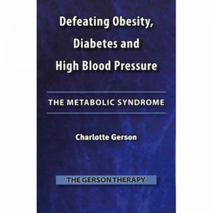 The Metabolic Syndrome-Defeating Obesity,diabetes And High Blood Pressure